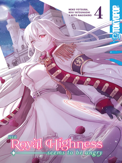 Title details for Her Royal Highness Seems to Be Angry, Volume 4 by Neko Yotsuba - Available